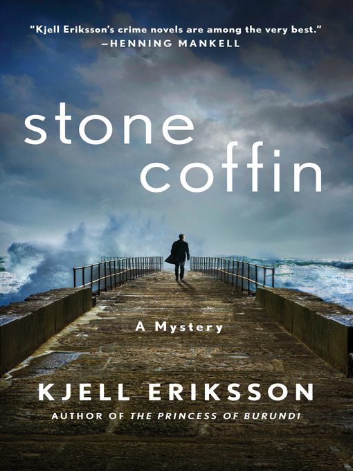Title details for Stone Coffin by Kjell Eriksson - Wait list